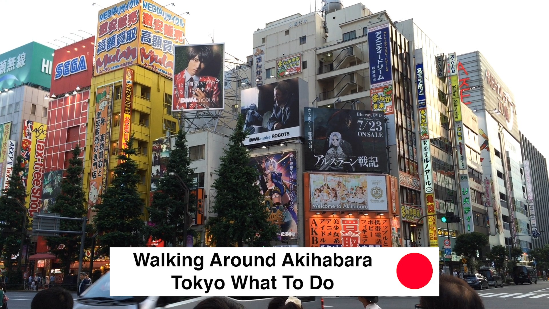 Walking Around Akihabara Tokyo What To Do - Walking Around Akihabara Tokyo What To Do 2018 - Loot Anime Discount Code 2018 🇯🇵 🏙 📦