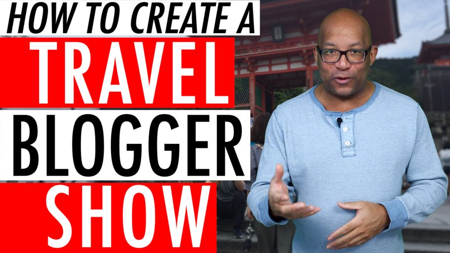 How To Create A Travel Blogger Show On YouTube Tips And Tricks 2018 🛫 🚅 🛳 7 Tips and Tricks